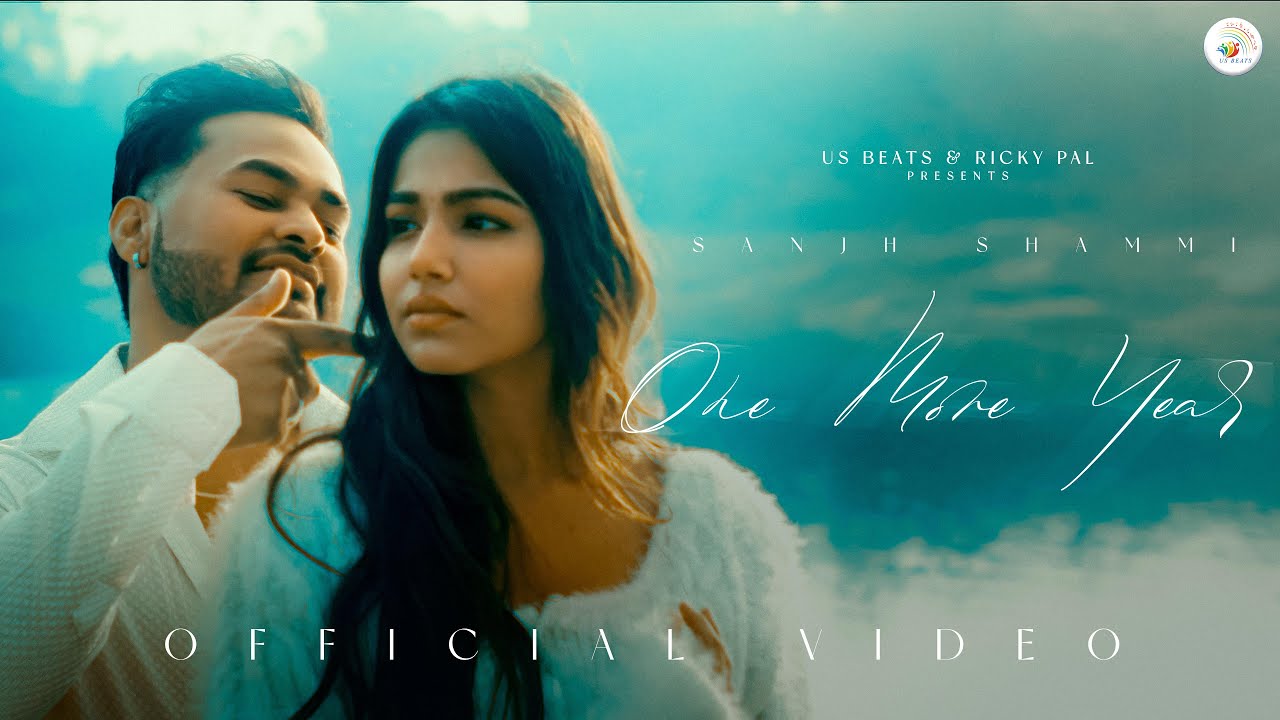 One More Year| Official Video |  Sanjh Shammi | Ricky Pal | New Punjabi Video 2026