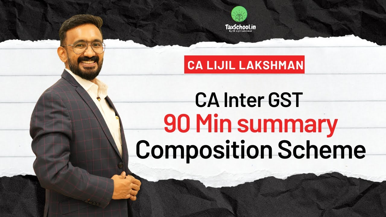 CA Inter GST May 2025 | 90 Min Rapid Revision | Composition Levy Scheme | CA Classes |Charge Chapter