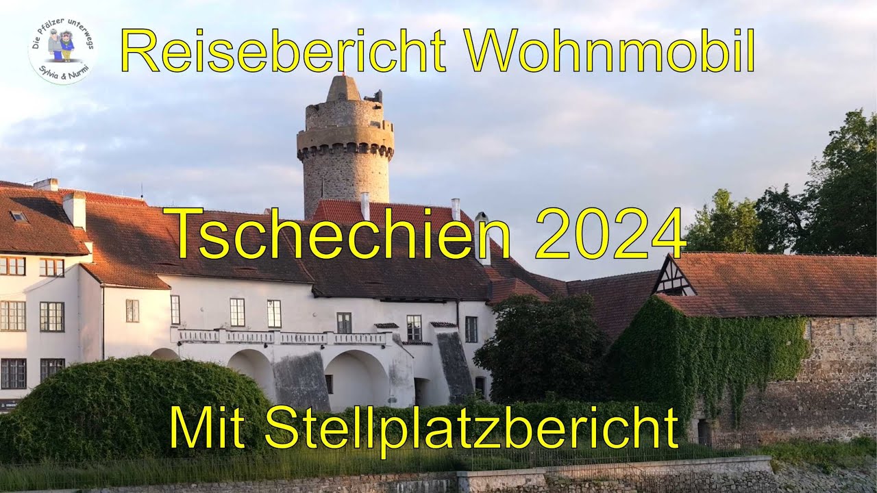 Mit dem Wohnmobil nach Tschechien 2024 Teil1 Reisebericht