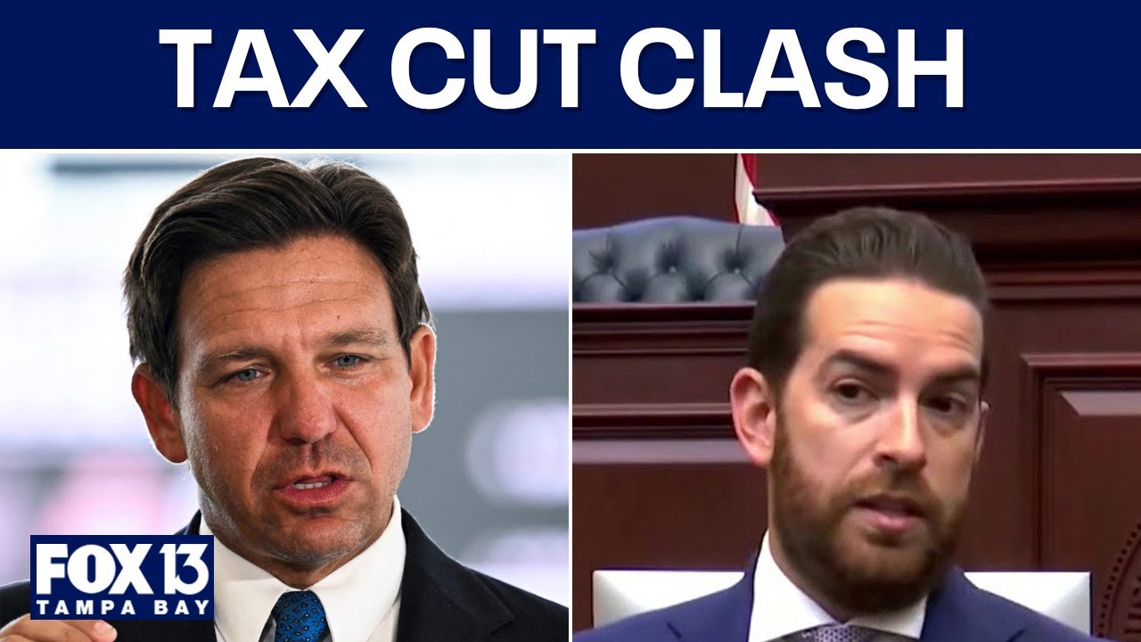 Governor DeSantis clashes with Florida House speaker over tax cut proposals