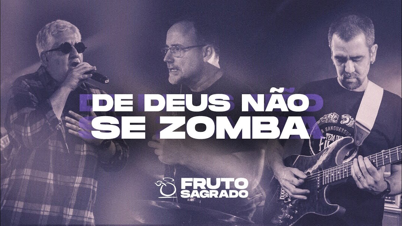 DE DEUS NÃO SE ZOMBA - DVD A Volta dos que não Foram - Fruto Sagrado (Oficial)