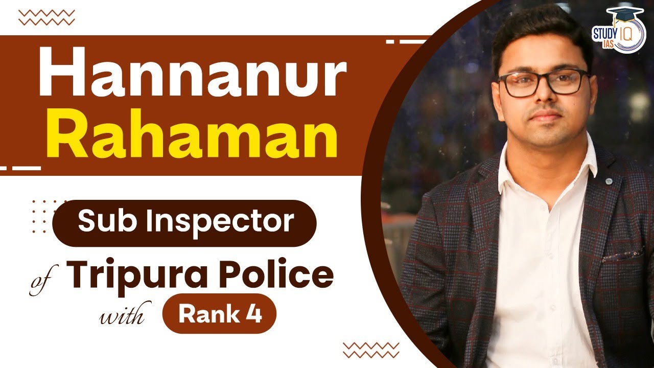 Know Complete Strategy for Tripura Police SI Exam by Hannanur Rahaman, Rank 4