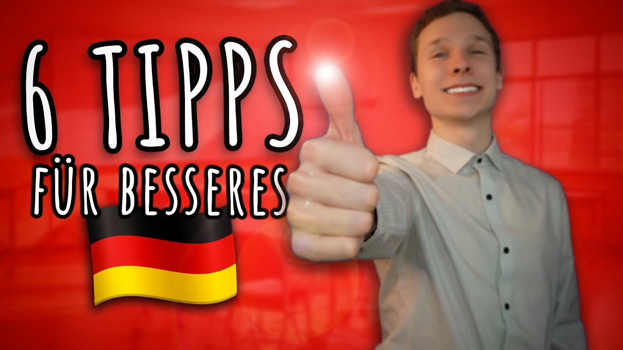6 Tipps f&uuml;r BESSERES DEUTSCH! | Schnell & einfach Sprachstil verbessern