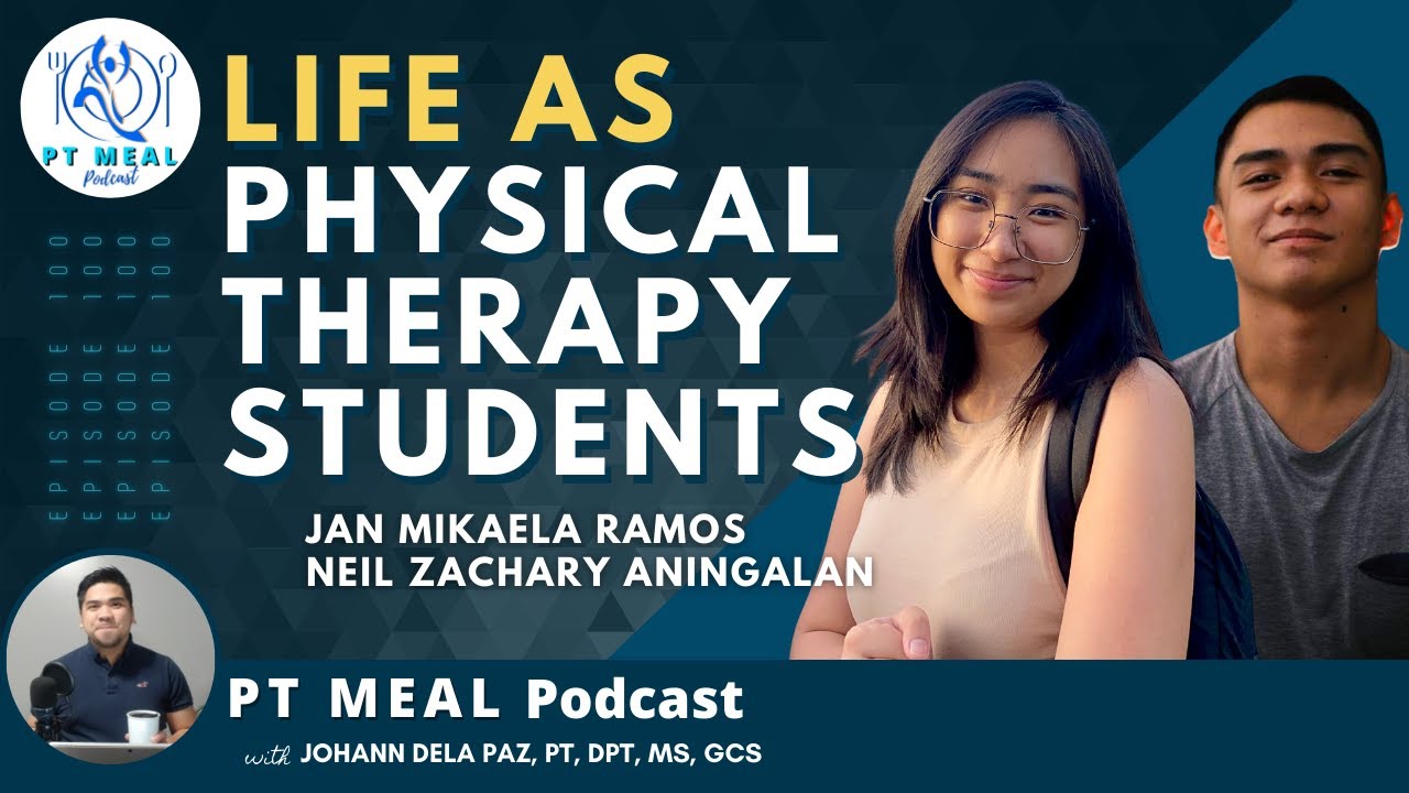 Experiences as Physical Therapy Students with Mikee Ramos and Neil Aningalan