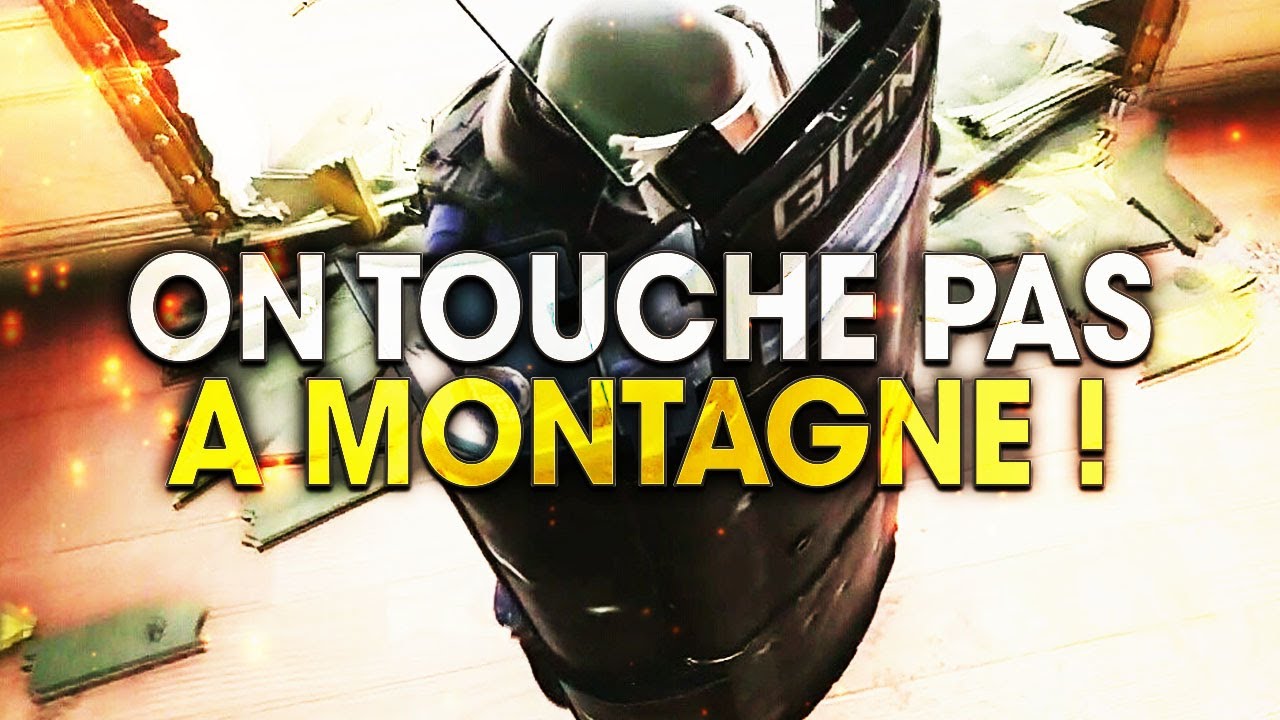 On touche pas à Montagne ! Rainbow Six Siege