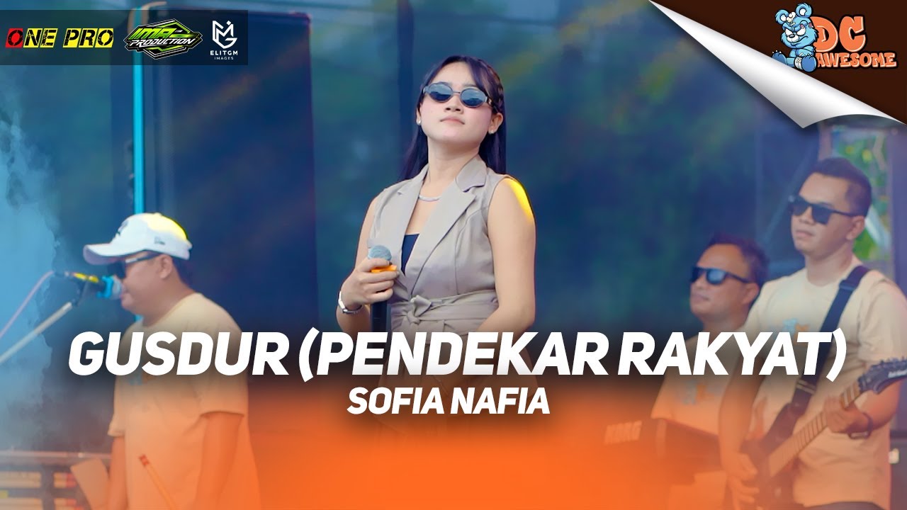 SOFIA NAFIA - GUSDUR PENDEKAR RAKYAT I (LIVE ONE PRO X IMA PRODUCTION) | DC AWESOME CURAHJATI
