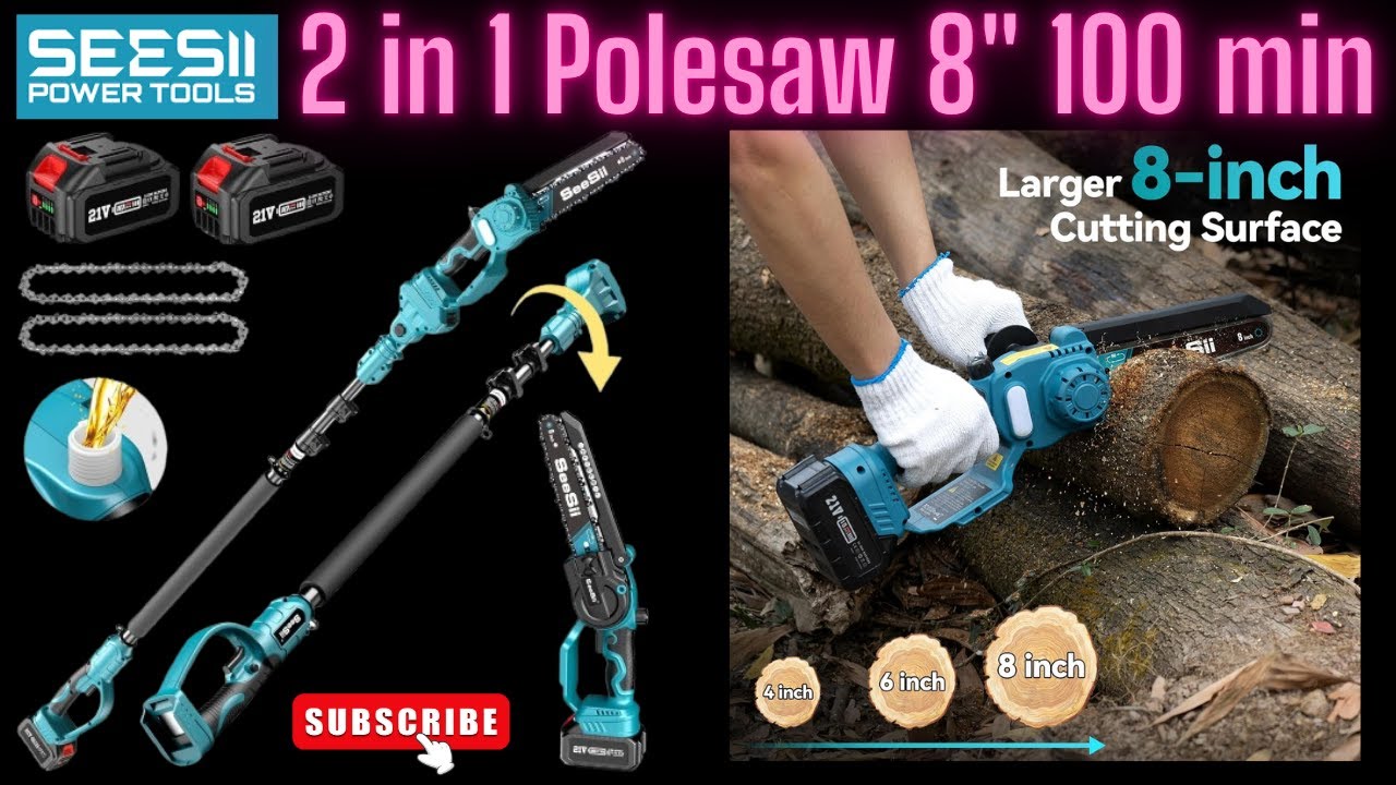 SeeSii 2 in 1 Cordless 8 inch Pole saw 2 4Ah Battery #seesii