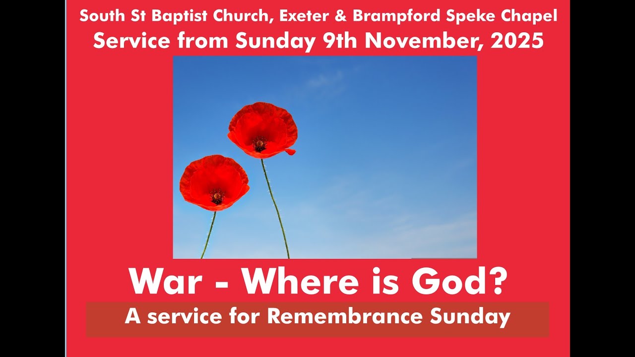 Service from Sunday 9th November, 2025 - Remembrance Sunday