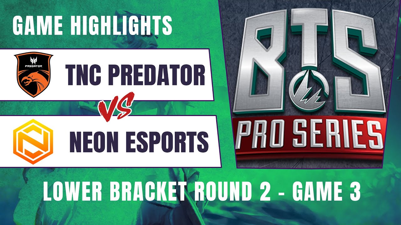 TNC vs Neon Esports | LB R2 Game 3 | BTS Pro Series: Southeast Asia Season 2 | Dota 2 Highlights