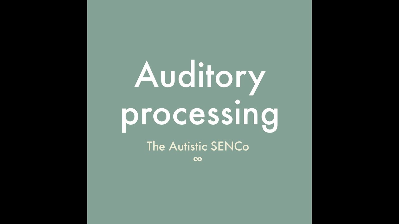 Word (or Words) of the Week: Auditory processing