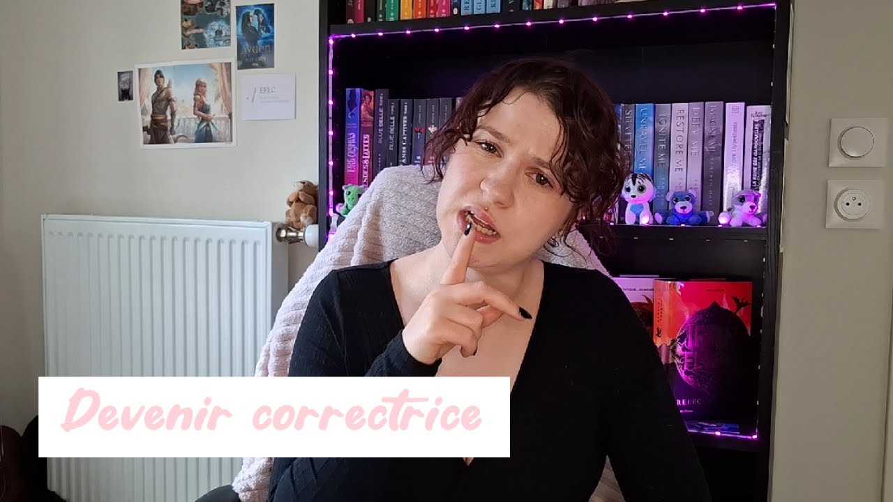 🌙 COMMENT SUIS-JE DEVENUE CORRECTRICE ?🌙
