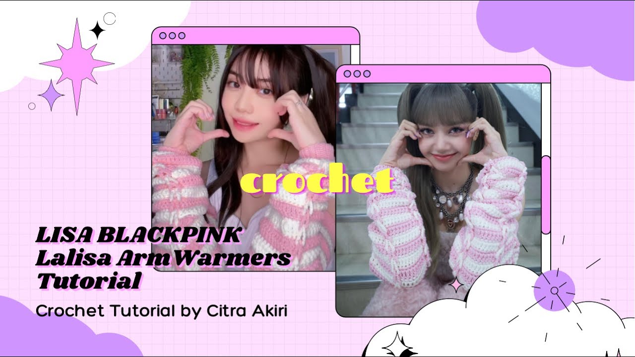 LALISA - LISA BLACKPINK ARM WARMERS CROCHET TUTORIAL