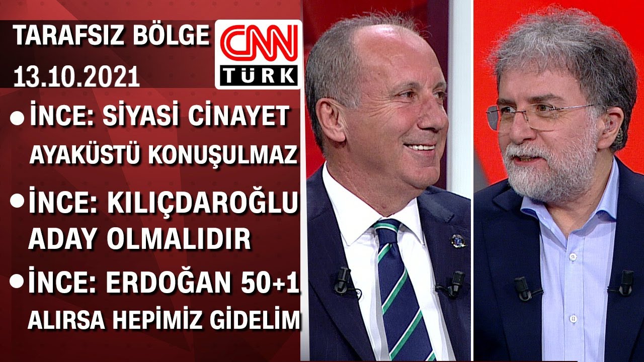 Memleket Partisi Genel Başkanı Muharrem İnce, Tarafsız Bölge'de | Full Bölüm - 13.10.2021 Çarşamba