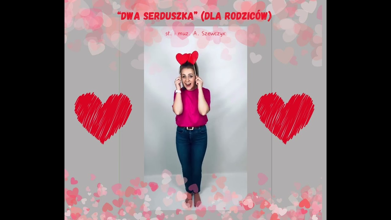 Dwa serduszka - piosenka dla Rodzic&oacute;w