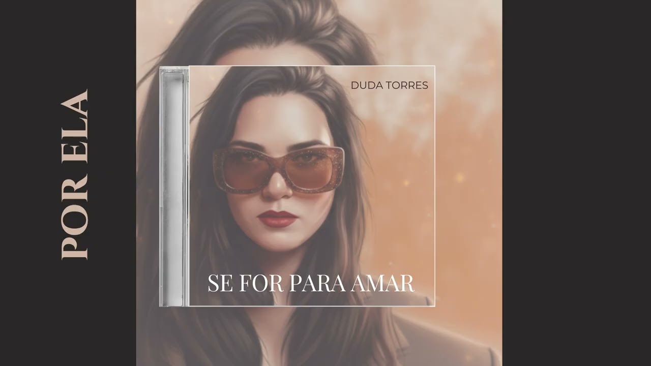 Duda Torres – Por Ela | Música Oficial | Se For Pra Amar