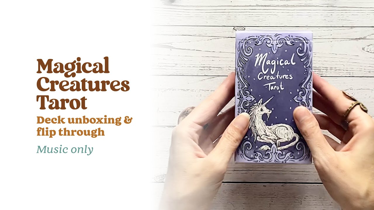 Magical Creatures Tarot Unboxing & Flip Through 🎵 Music Only