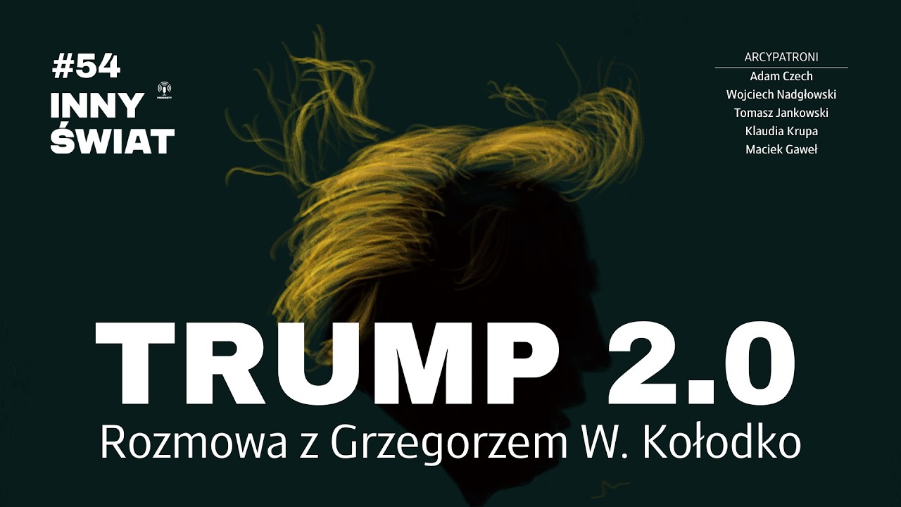 #54 Trump 2.0 – zwariowany świat. Rozmowa z Grzegorzem W. Kołodko.