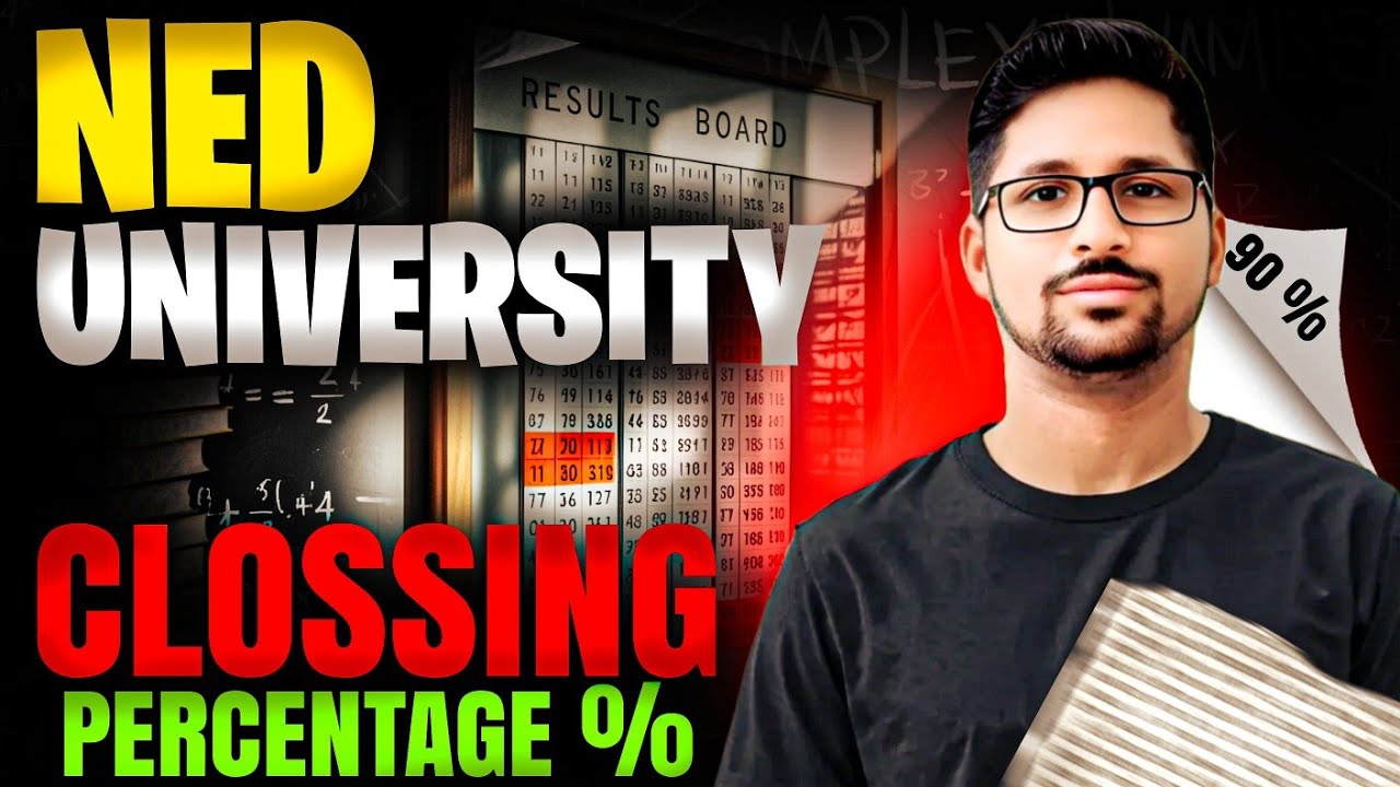 NED University Closing Percentages 2026 | CS Closing | 2026 NED University Closing Percentages