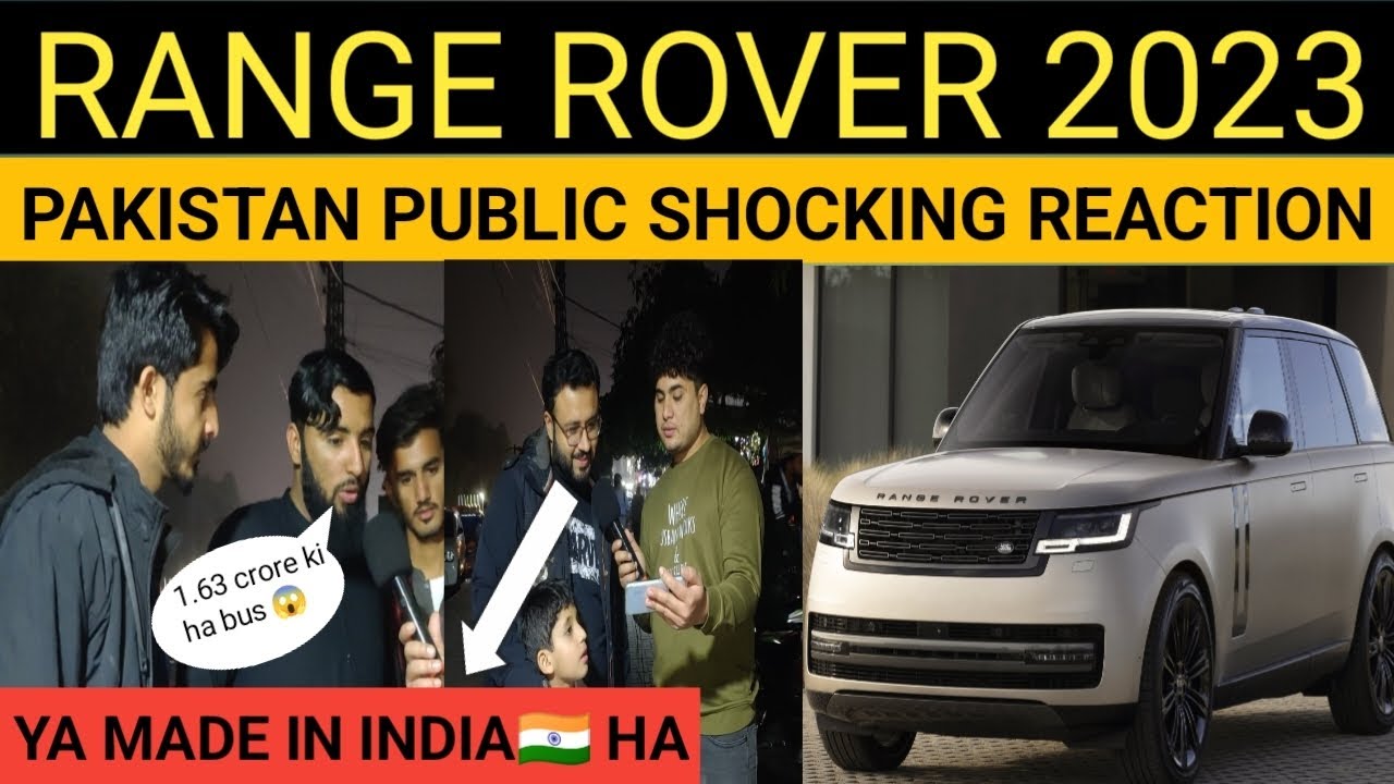 RANGE ROVER 2023 // PAKISTANI PUBLIC SHOCKING REACTION / RASHID KHAN