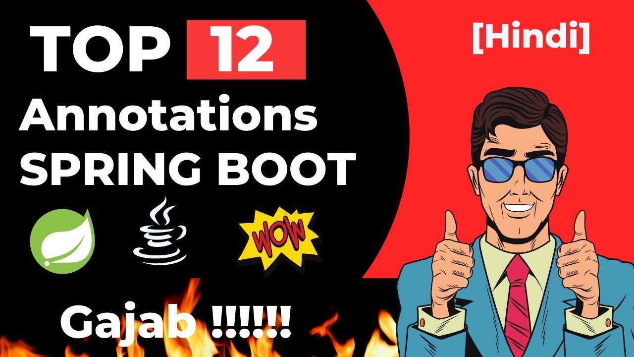 👊🏻Top 12 Spring Boot Annotations [Hindi]
