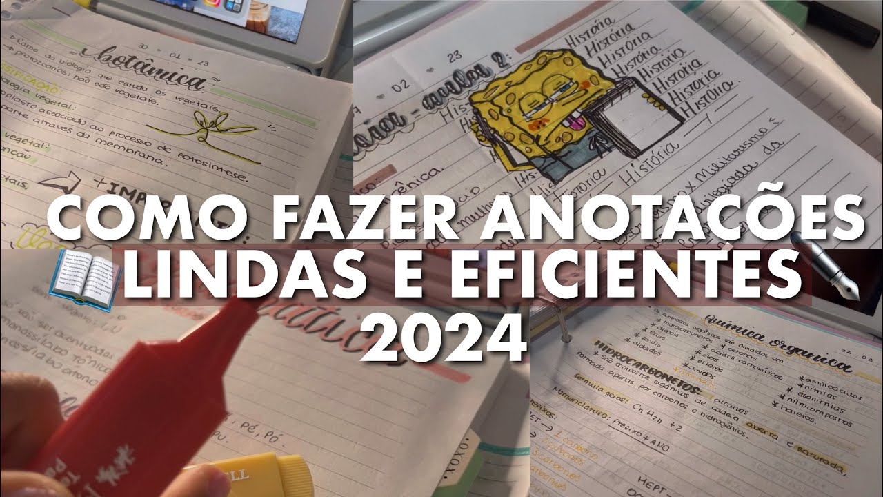 COMO FAZER ANOTAÇÕES LINDAS E EFICIENTES EM SALA 2024