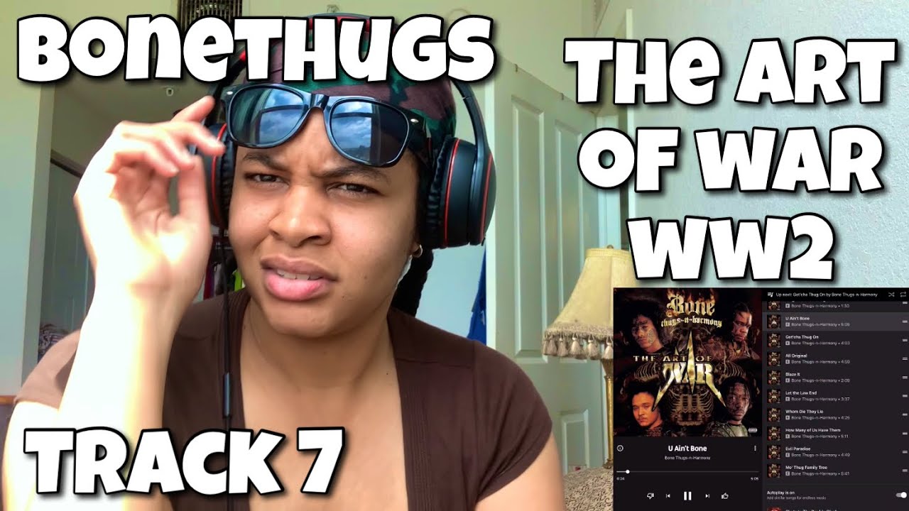 BONETHUGS N HARMONY “ THE ART OF WAR WW2 ALBUM REACTION “ U AIN’T BONE “