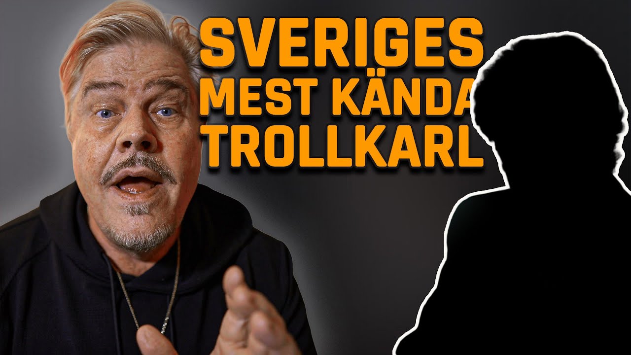 Sveriges mest kända TROLLKARL (inte Labero)