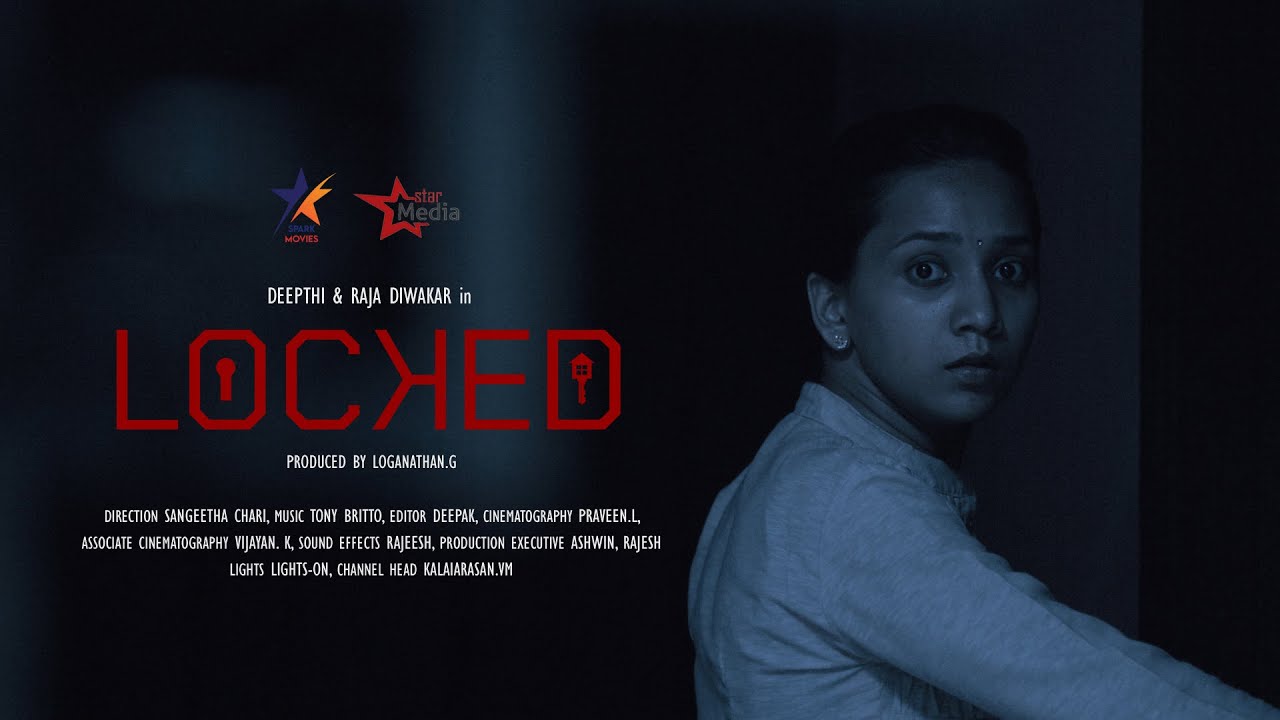 Locked | Tamil Thriller Short Film | Deepthi | Diwakar | Spark Movies