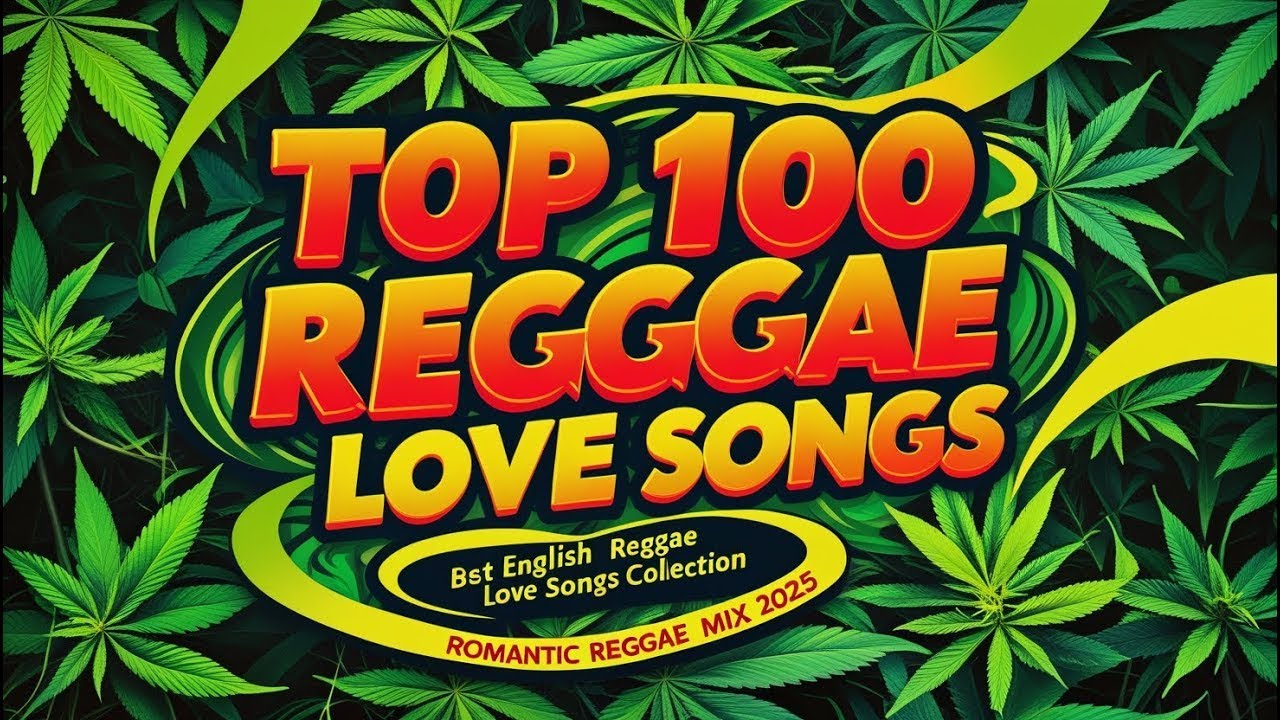 BEST ENGLISH REGGAE SONGS - REGGAE 2025 - REGGAE MUSIC HITS 2025