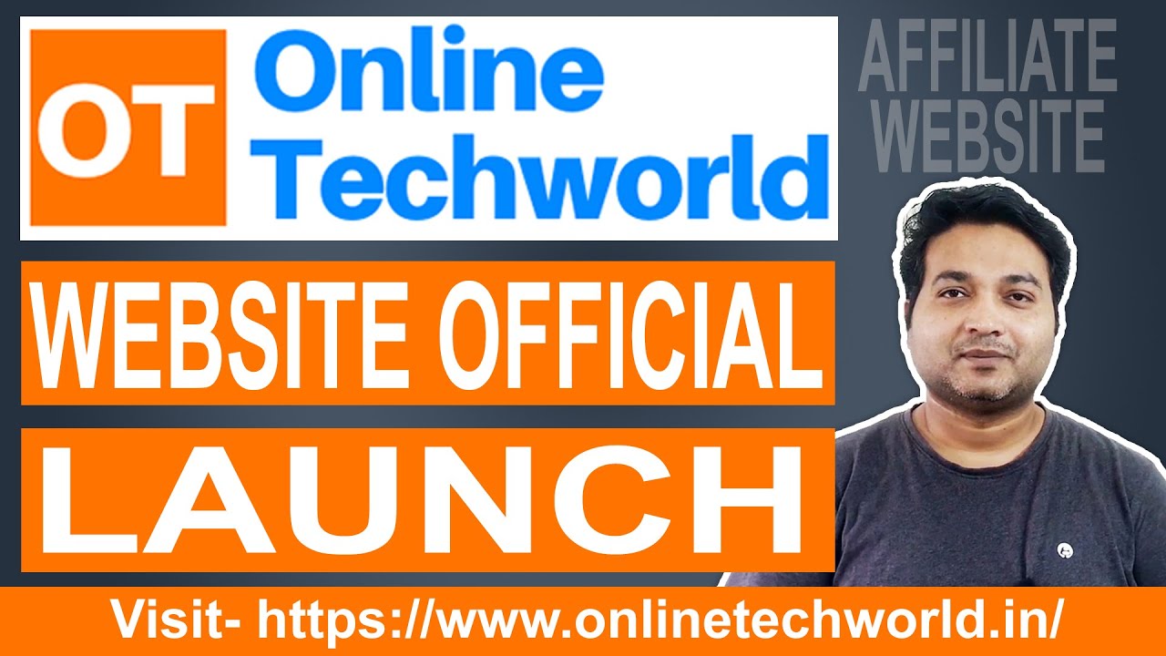 Online Techworld Website official launch | Affiliate Website | Online Techworld Blogs