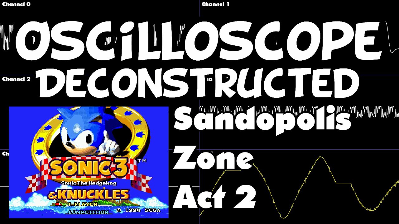 Sonic 3 and Knuckles - Sandopolis Zone Act 2 - Oscilloscope Deconstruction