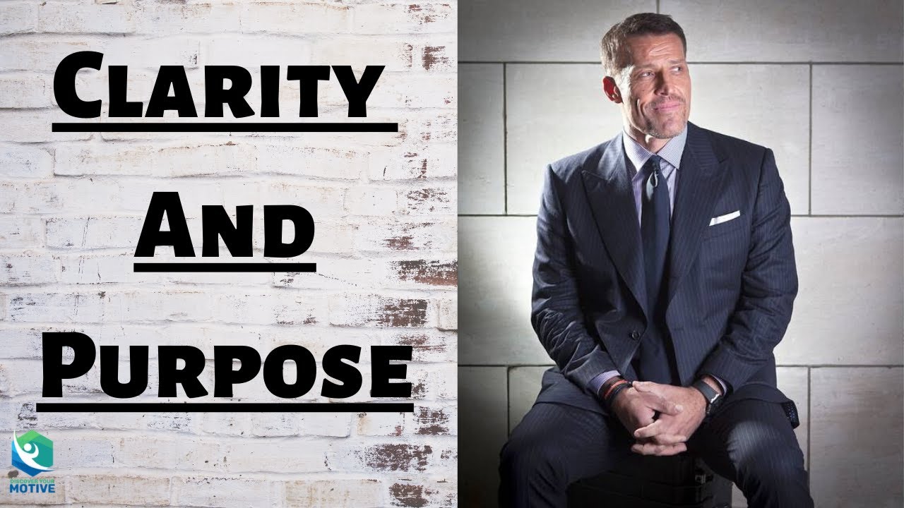 Tony Robbins - Clarity and Purpose (New Motivational Video 2020)