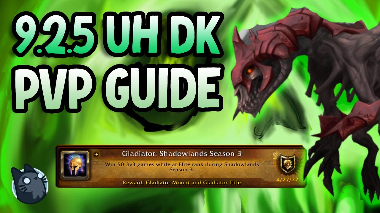 9.2.5/9.27 Gladiator Unholy DK PvP Guide (INSANE DAMAGE)