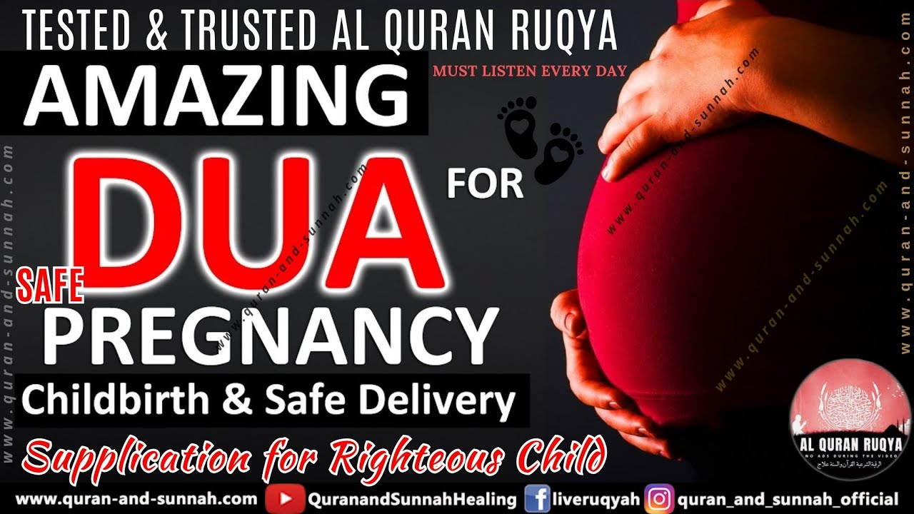 BEST AL QURAN RUQYAH RECITATION FOR SAFE PREGNANCY AND HEALTHY BABY -  PREGNANT WOMAN PROTECTION DUA