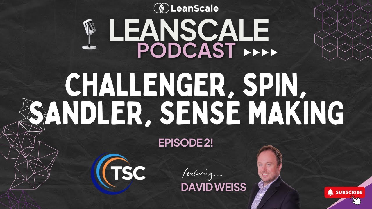 When to start with Challenger, SPIN, Sandler, or build your sales methodology from scratch!