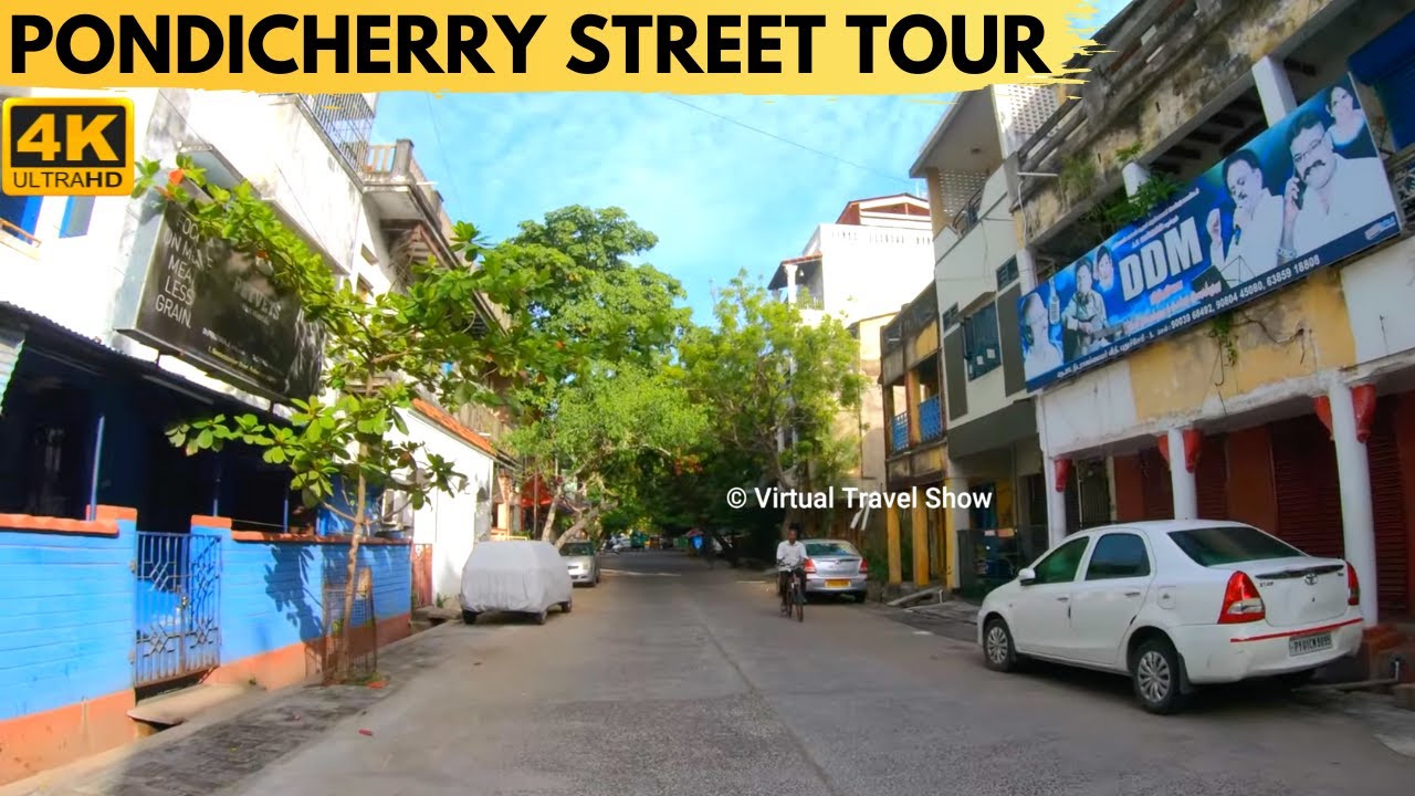 NEEDARAJAPAYAR STREET | பாண்டிச்சேரி | MG ROAD AREA | PONDICHERRY | 4K VIRTUAL TOUR