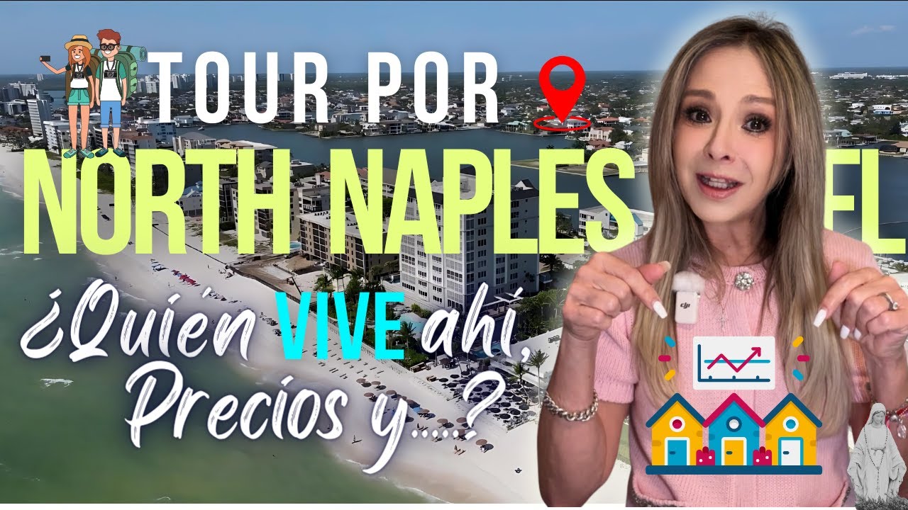 Naples, Florida | Tour por NORTH NAPLES: Atracciones, 🏠 Mercado Inmobiliario y m&aacute;s&hellip;
