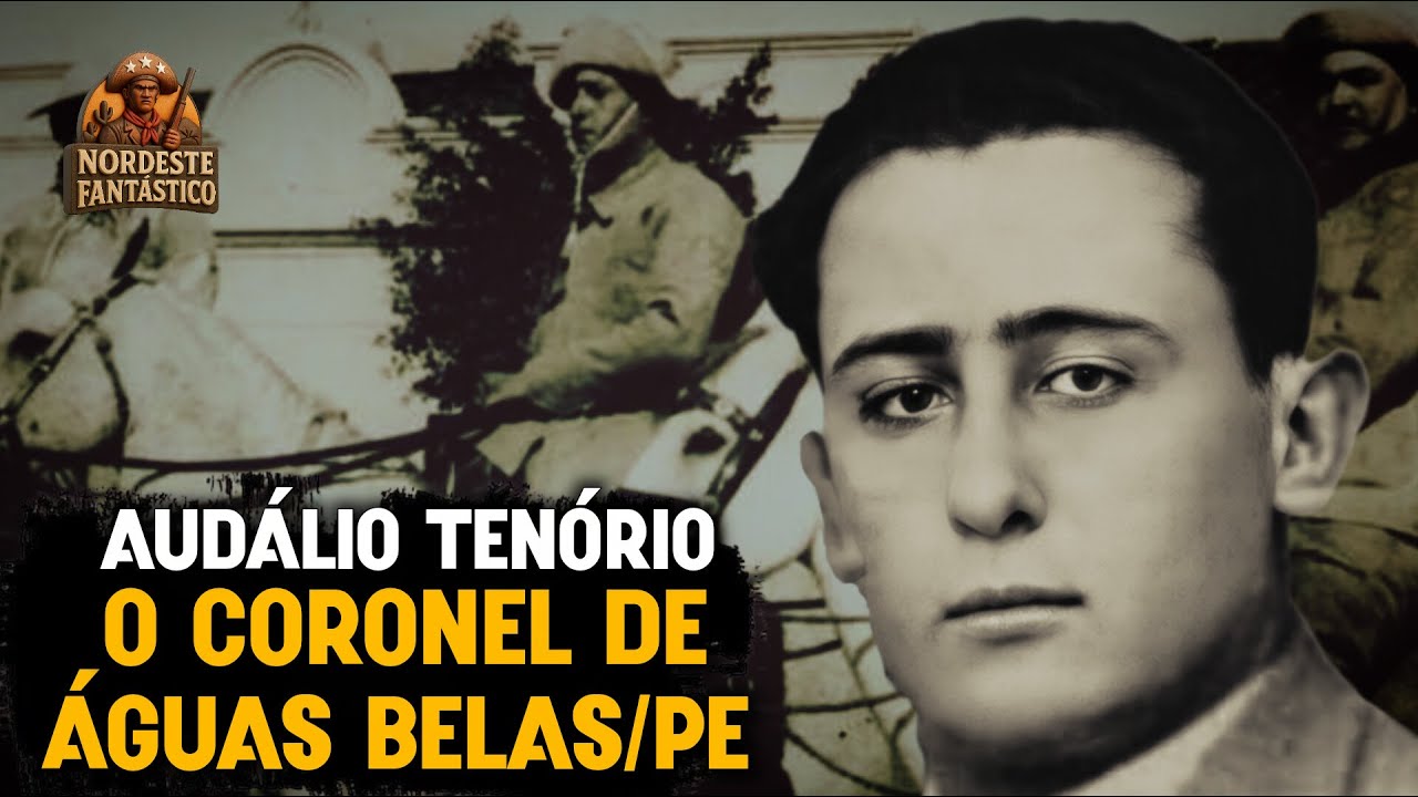 Quando a Lei Era o Coronel: A História de Audálio Tenório em Águas Belas/PE