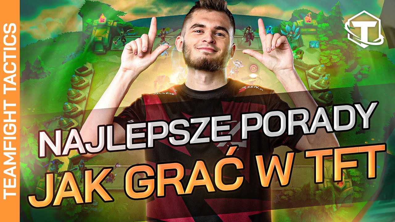 JAK POLEPSZYĆ SWOJĄ GRĘ W TFT? - PORADNIK OD MAIKELB