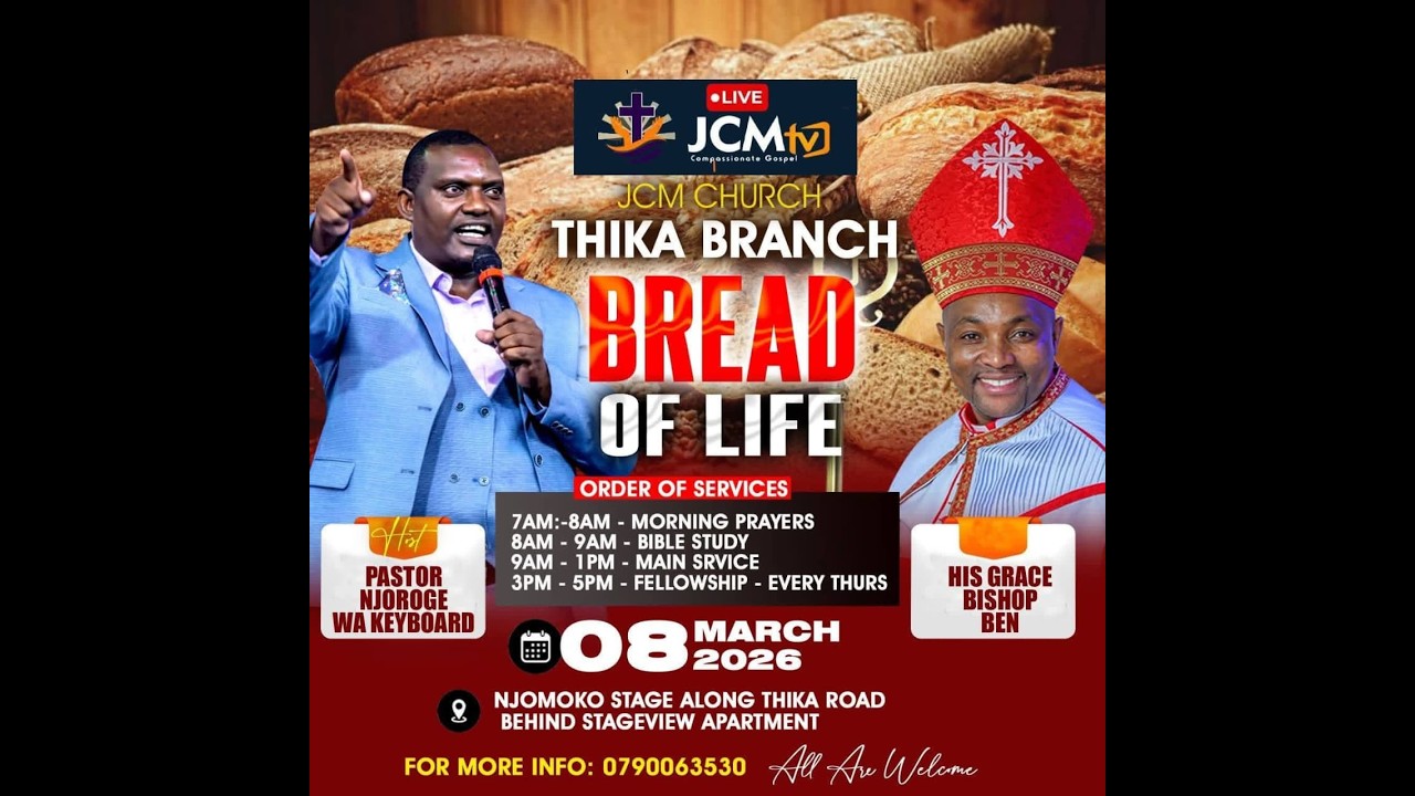 JCM CHURCH THIKA BRANCH ||THEME:BREAD OF LIFE