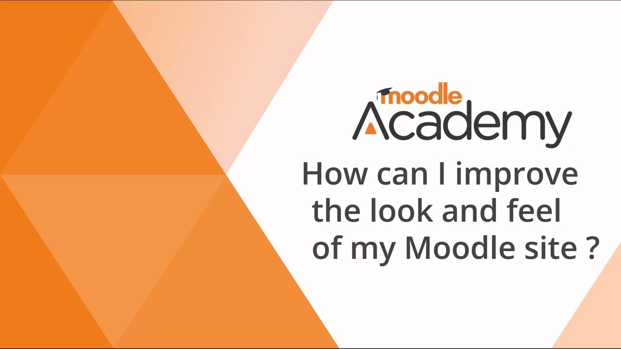How can I improve the look and feel of my Moodle site?