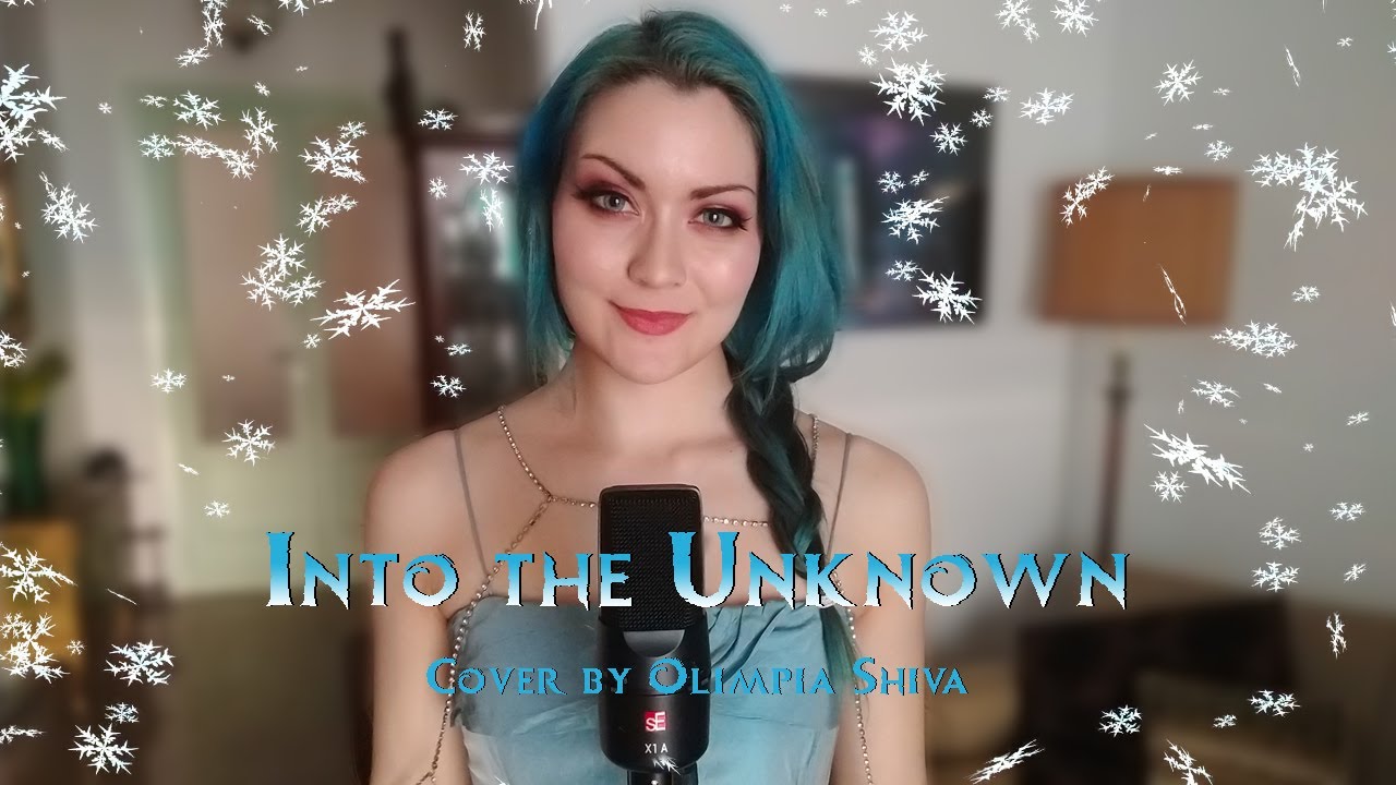 Into The Unknown  - Frozen II [ COVER by Olimpia Shiva & Icaro Ravelo ]