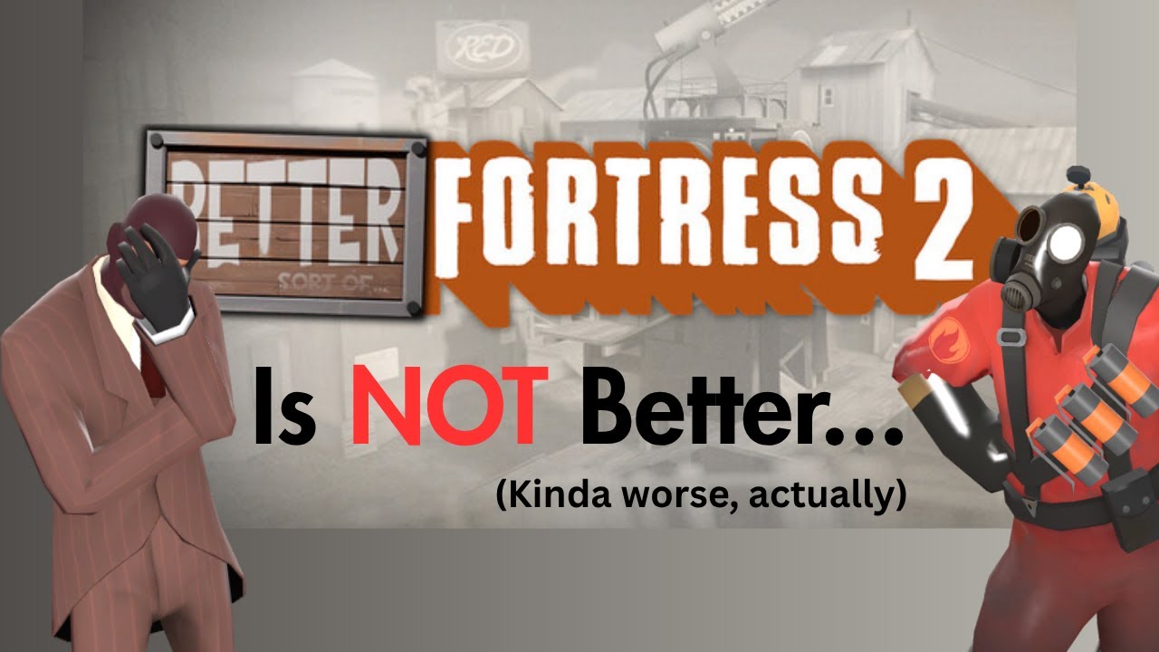 Первый мод TF2 в Steam &mdash; &laquo;Better&raquo; Fortress 2