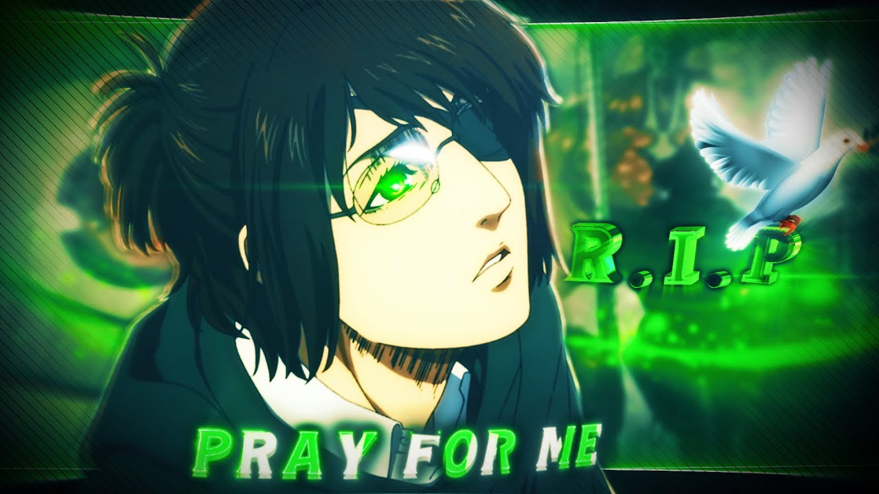 Hange Last Fight « Sad/Badass » ☠🔥 - Pray For Me [AMV/edit] Quick !
