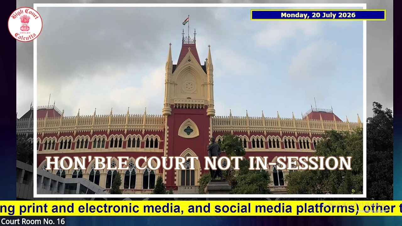 20 July 2026 | Court No. 16 | Live Streaming of the Court proceedings part 2.