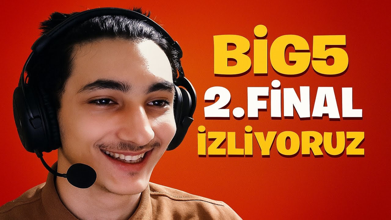 BIG 5 | 2.FİNAL İZLİYORUZ!
