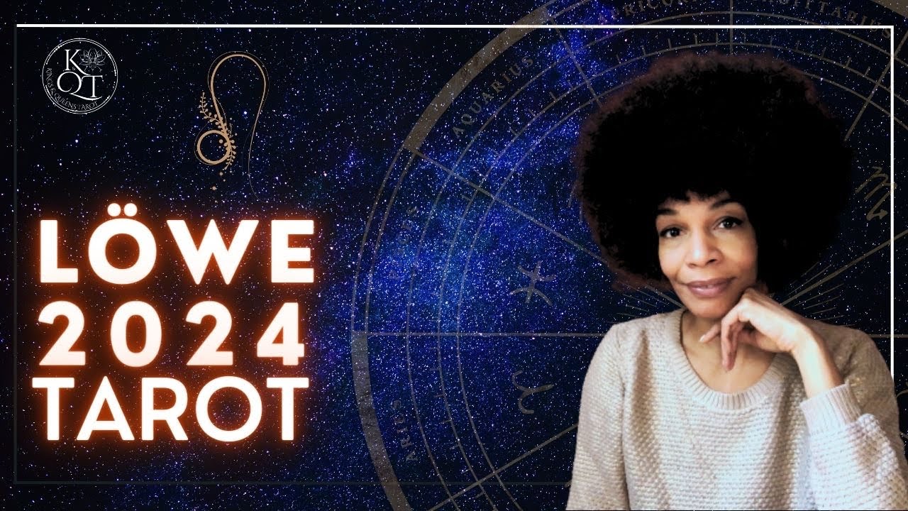 LÖWE 2024 * TAROT * Liebe, Beruf und Finanzen