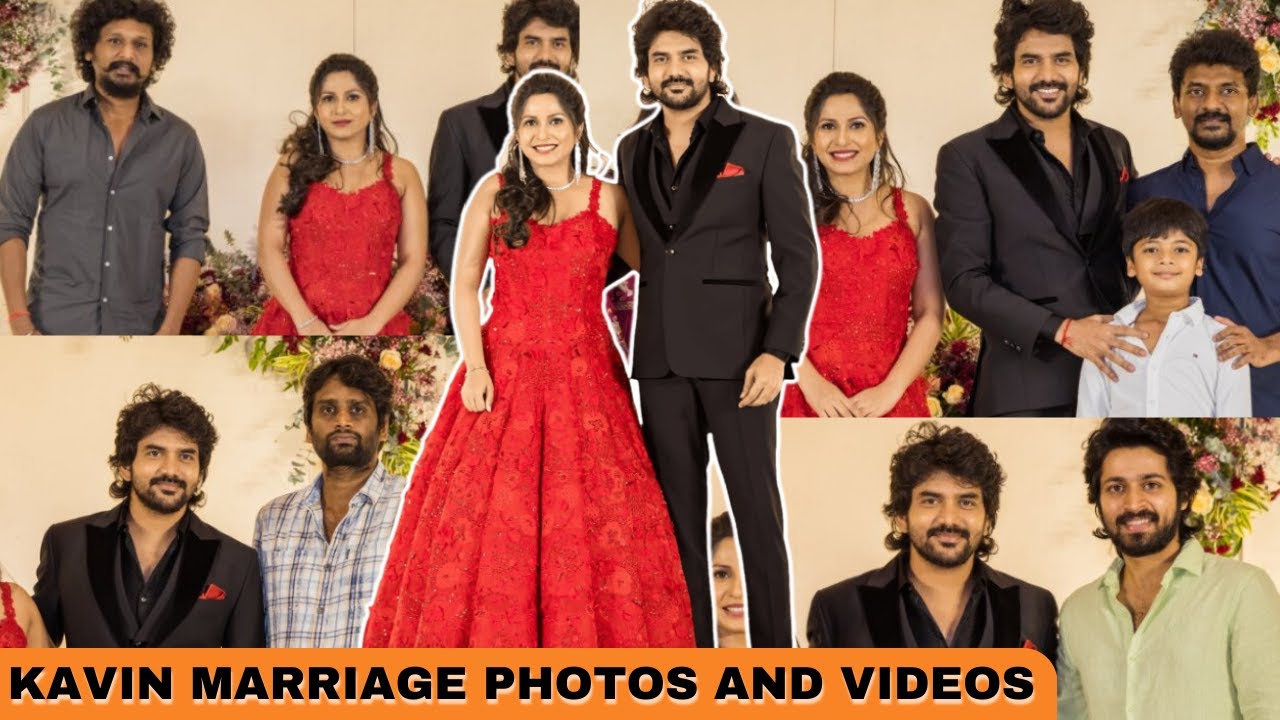 Actor Kavin Marriage Photos And Videos | Kavin and Monika marriage videos and photos
