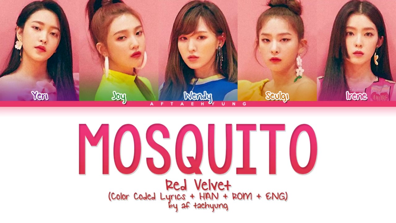Red Velvet (레드벨벳) - Mosquito (Color Coded Lyrics Eng/Rom/Han)