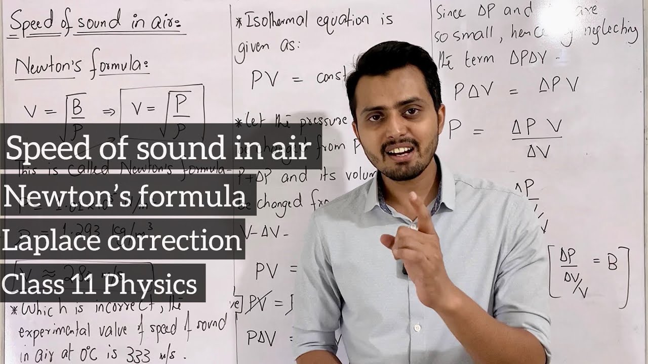 Speed of sound in air || Newton&rsquo;s formula for Speed of sound || Laplace correction | class11 physics